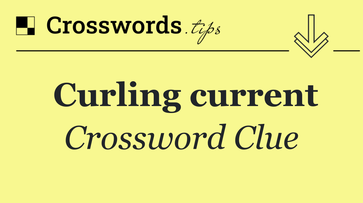 Curling current