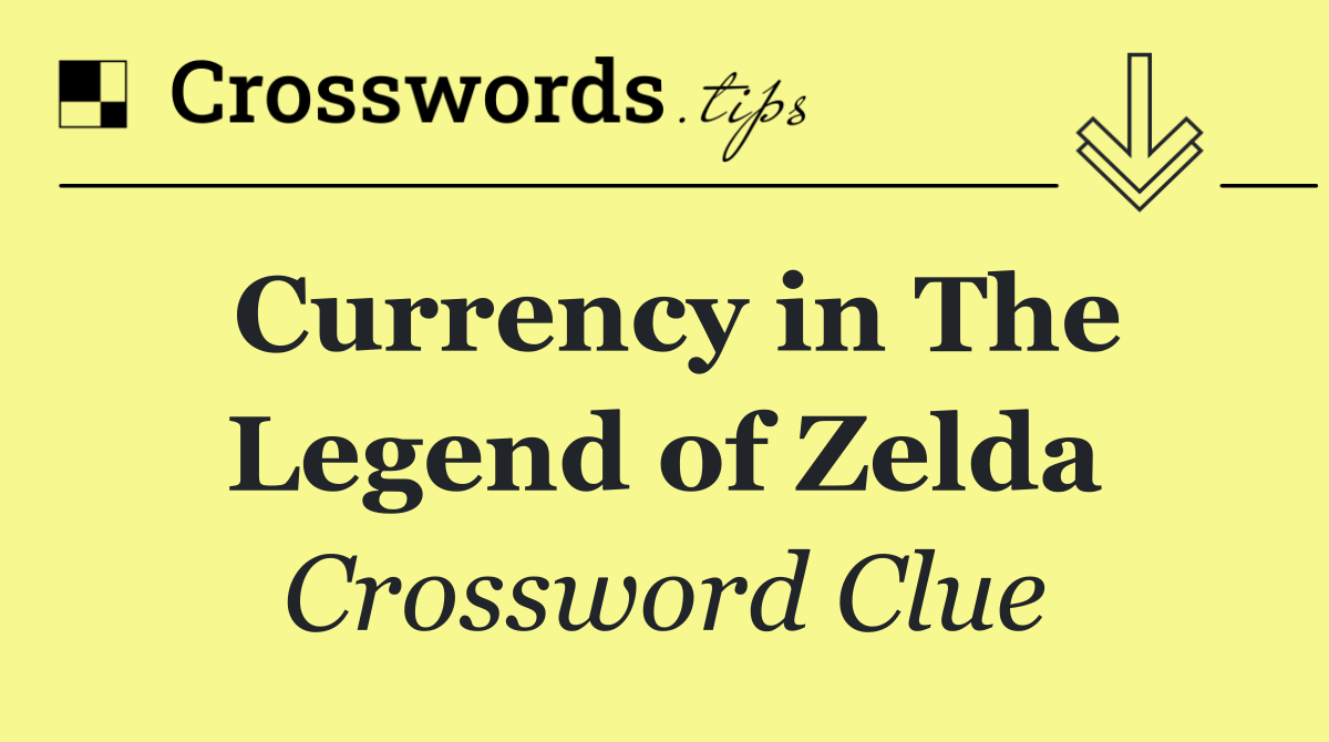 Currency in The Legend of Zelda