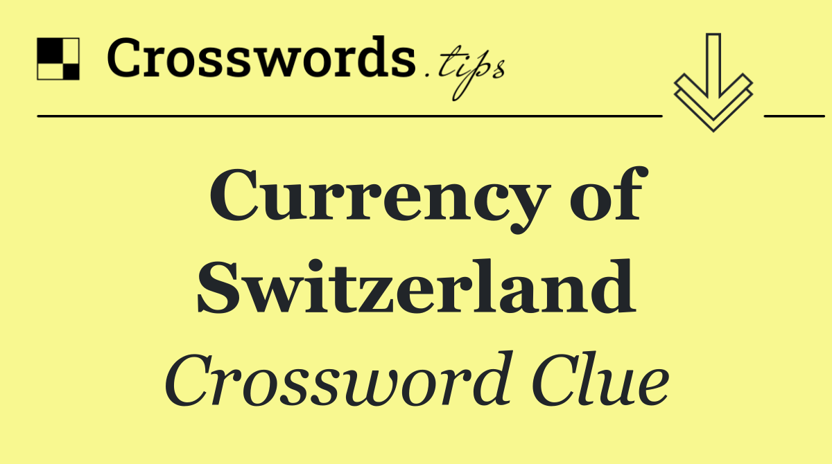 Currency of Switzerland