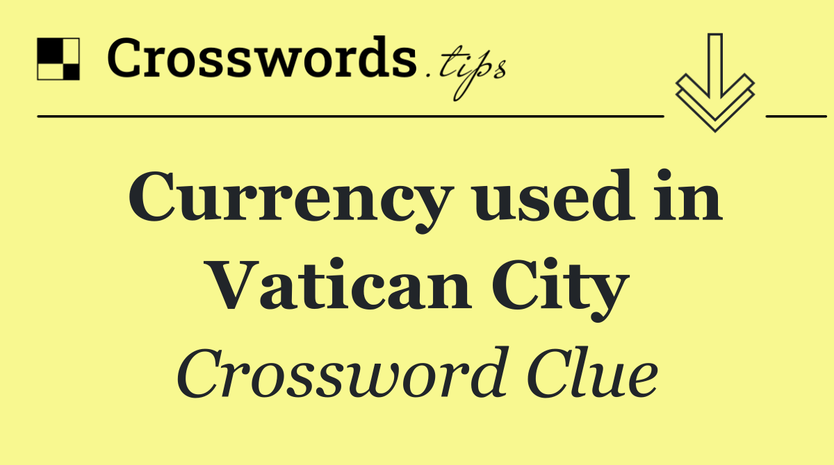 Currency used in Vatican City