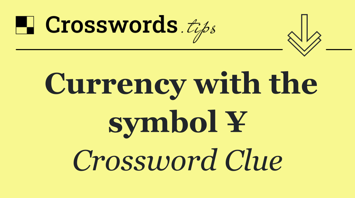 Currency with the symbol ¥