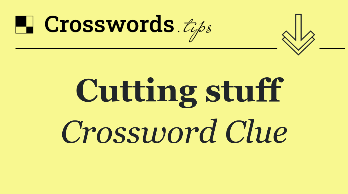 Cutting stuff