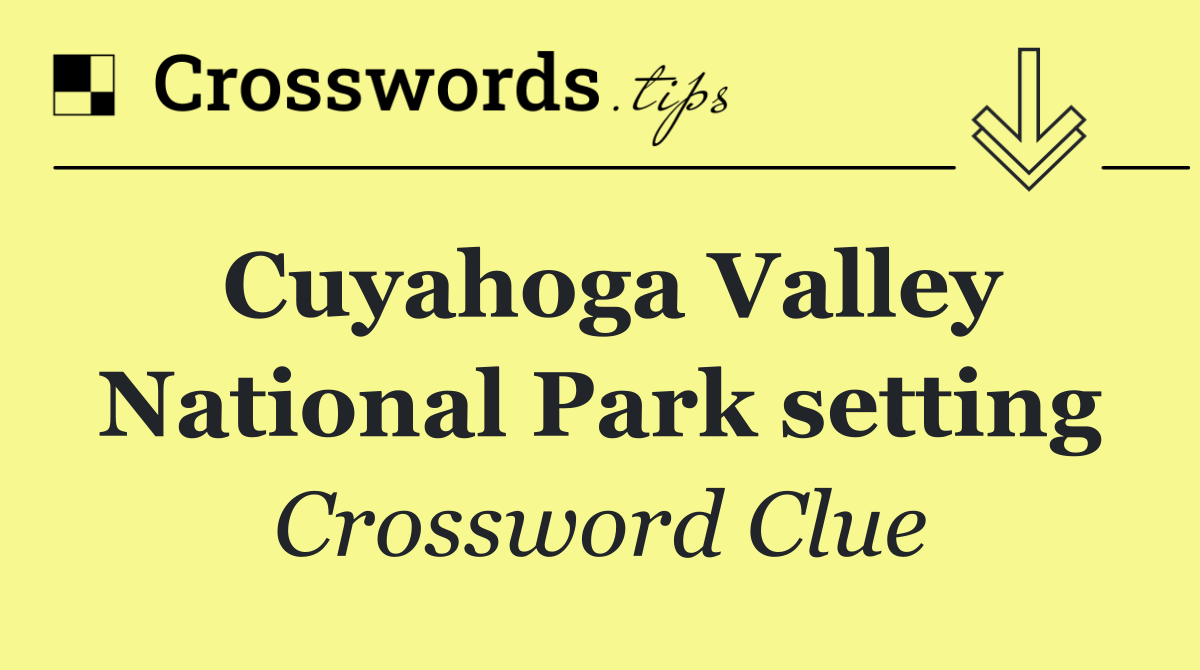 Cuyahoga Valley National Park setting
