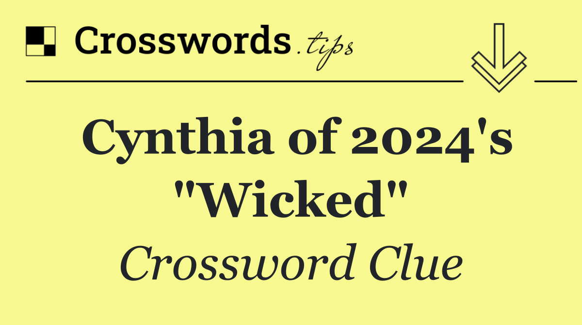 Cynthia of 2024's "Wicked"