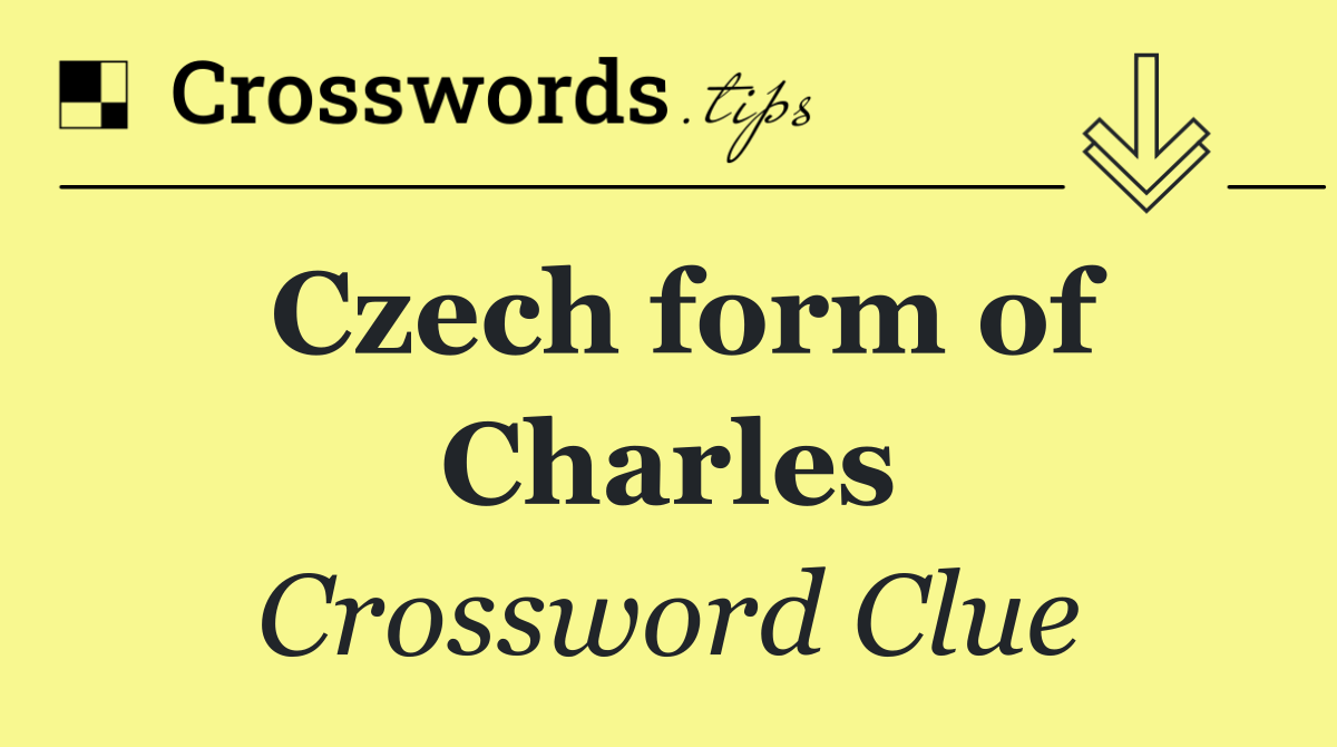 Czech form of Charles