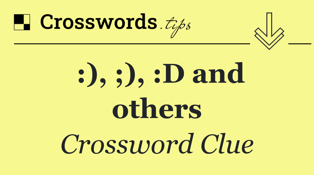 :), ;), :D and others