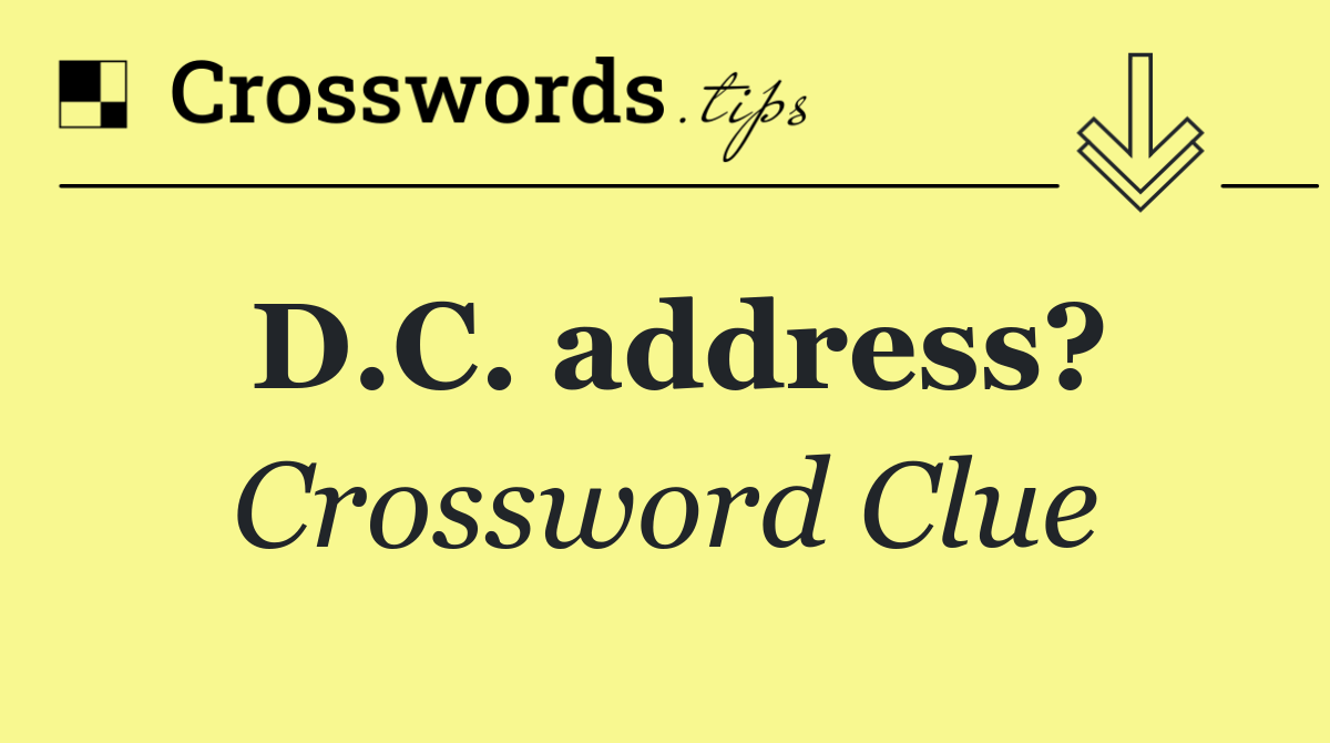 D.C. address?