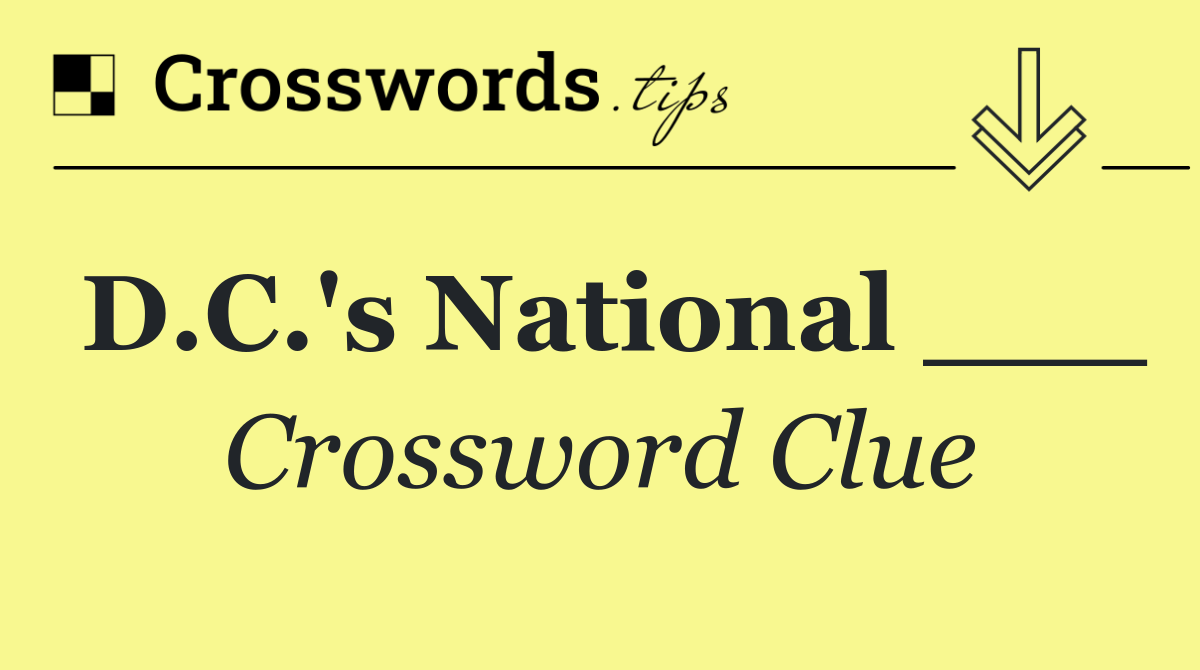 D.C.'s National ___