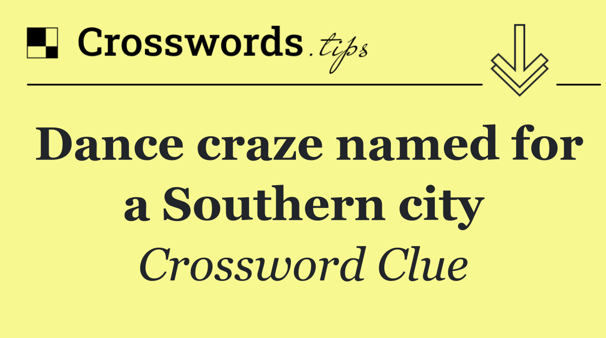 Dance craze named for a Southern city