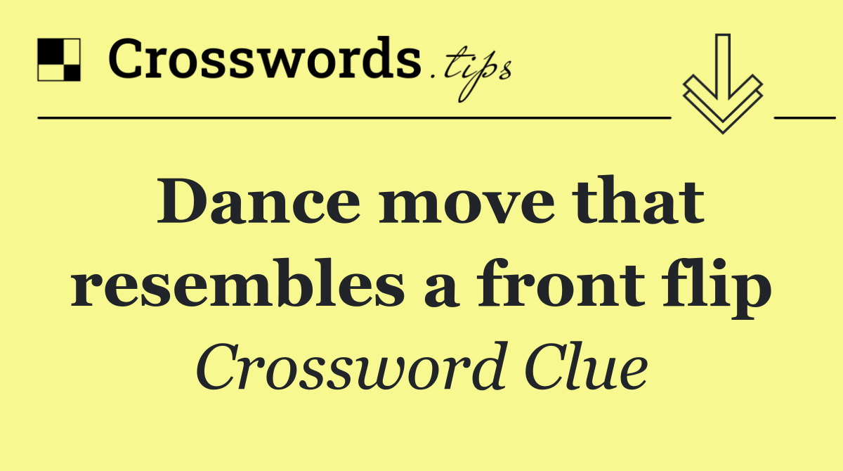 Dance move that resembles a front flip