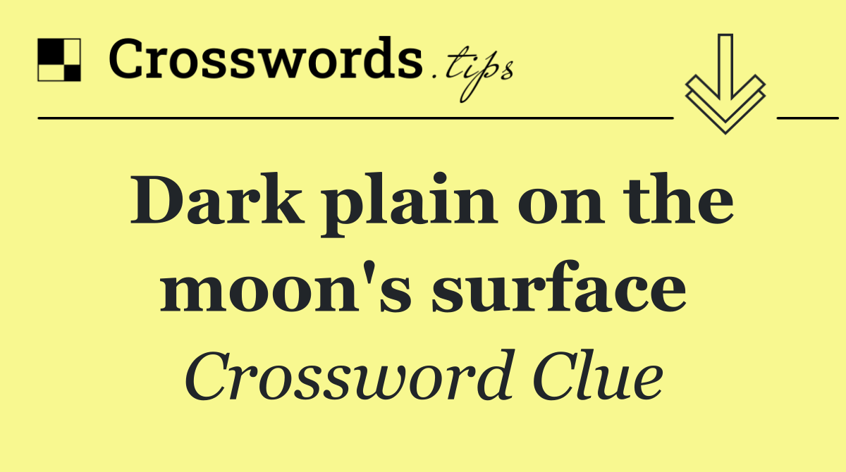Dark plain on the moon's surface