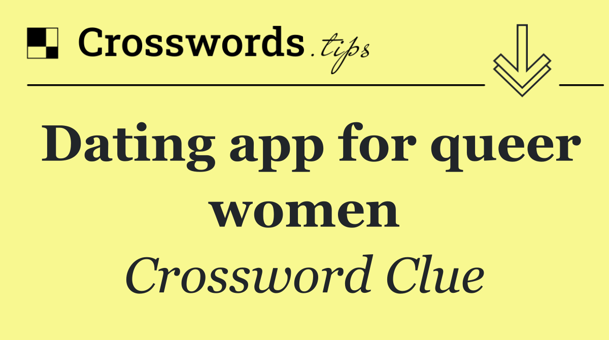 Dating app for queer women