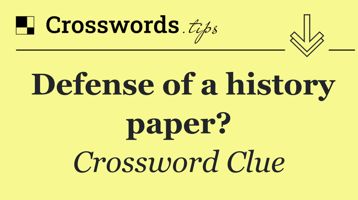 Defense of a history paper?