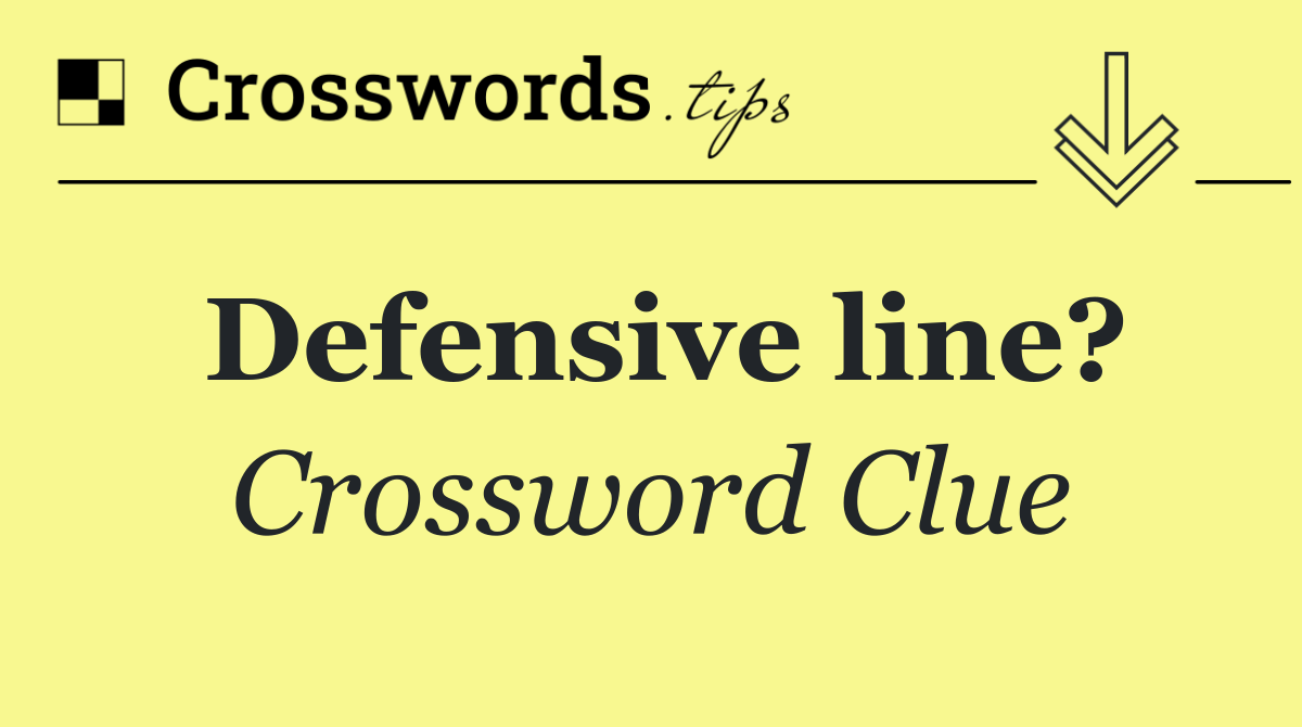 Defensive line?
