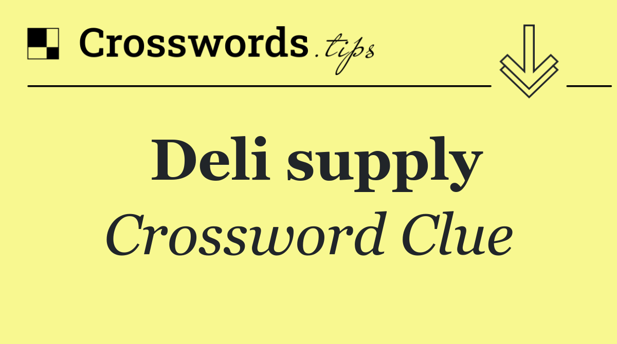 Deli supply