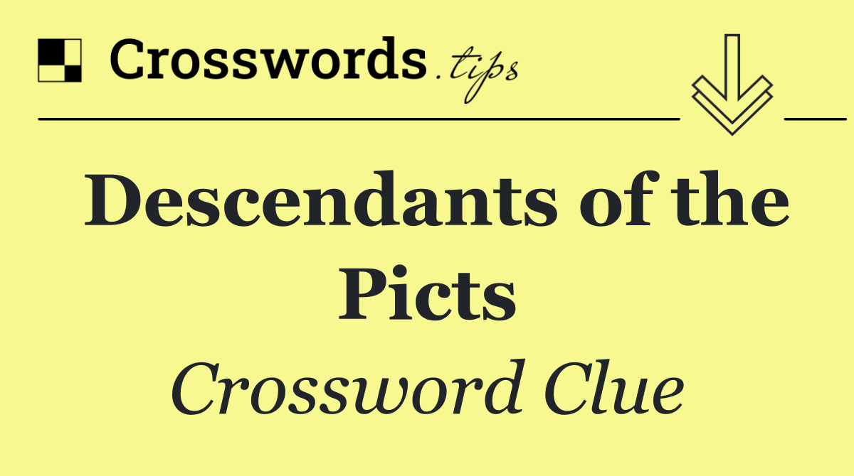 Descendants of the Picts