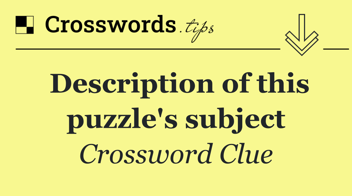 Description of this puzzle's subject