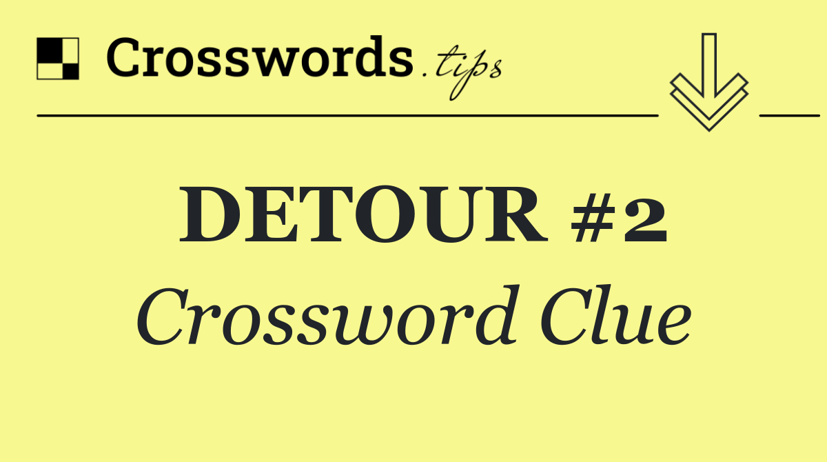 DETOUR #2