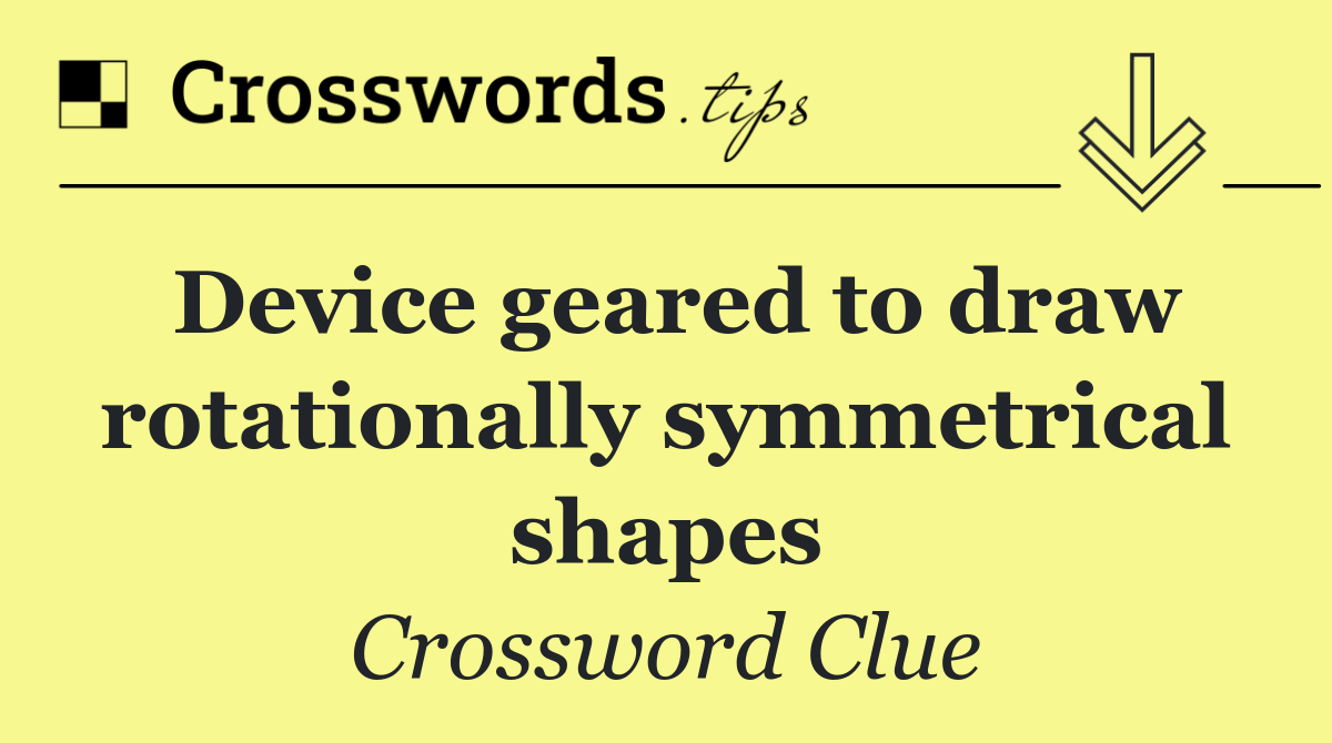 Device geared to draw rotationally symmetrical shapes