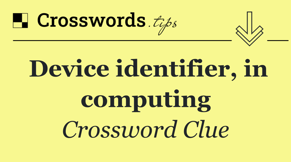 Device identifier, in computing