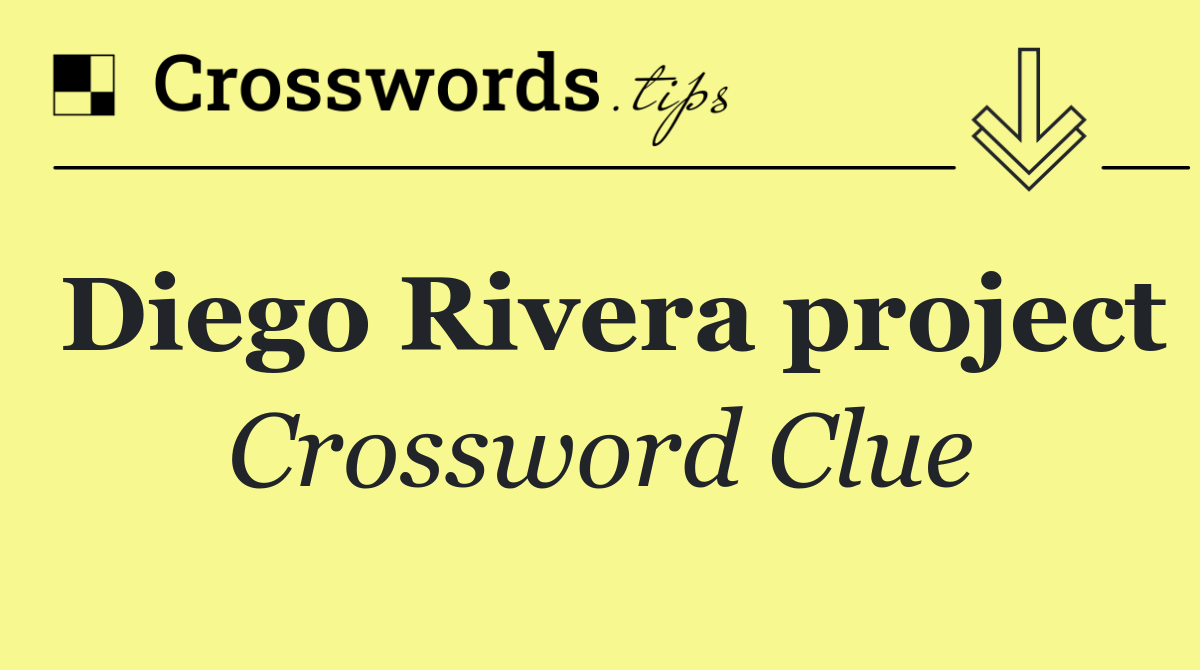 Diego Rivera project