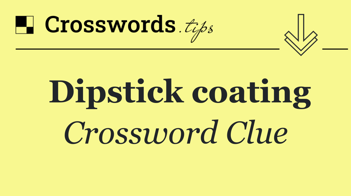 Dipstick coating