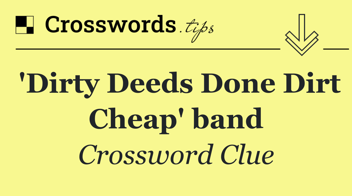 'Dirty Deeds Done Dirt Cheap' band