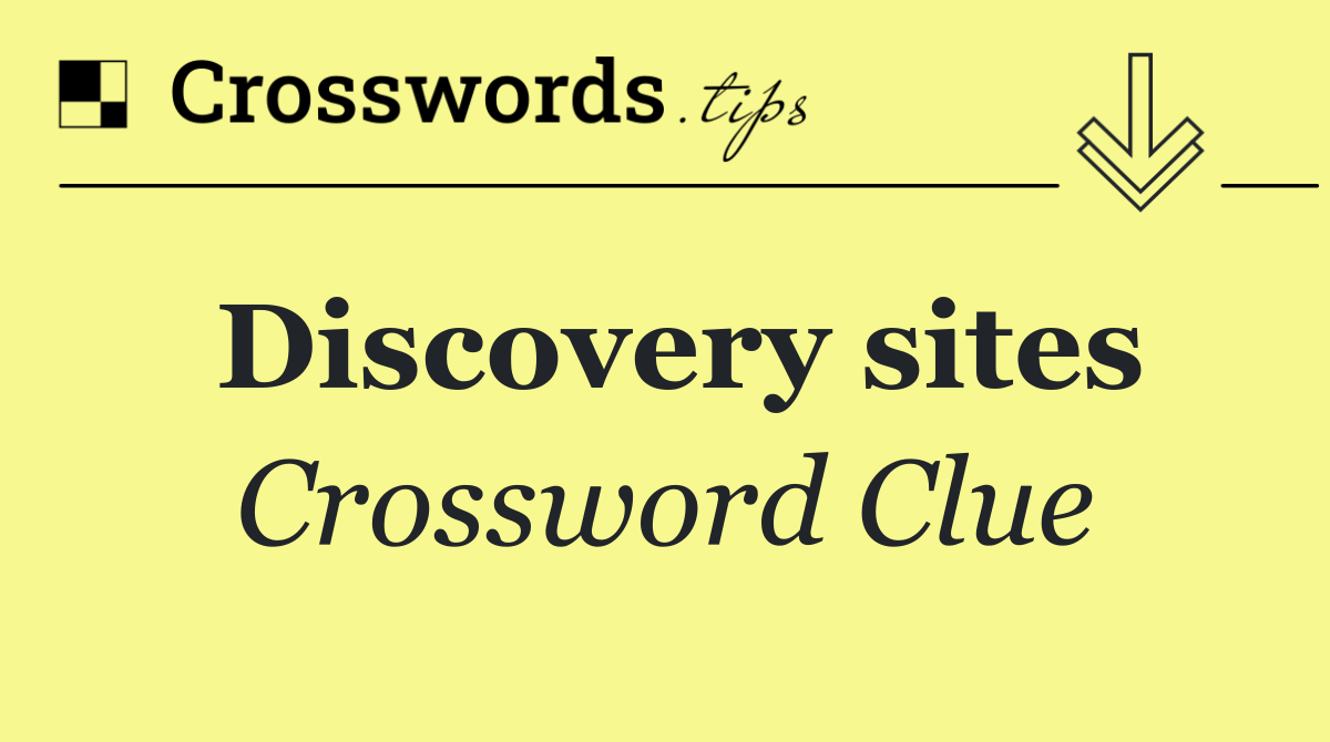 Discovery sites