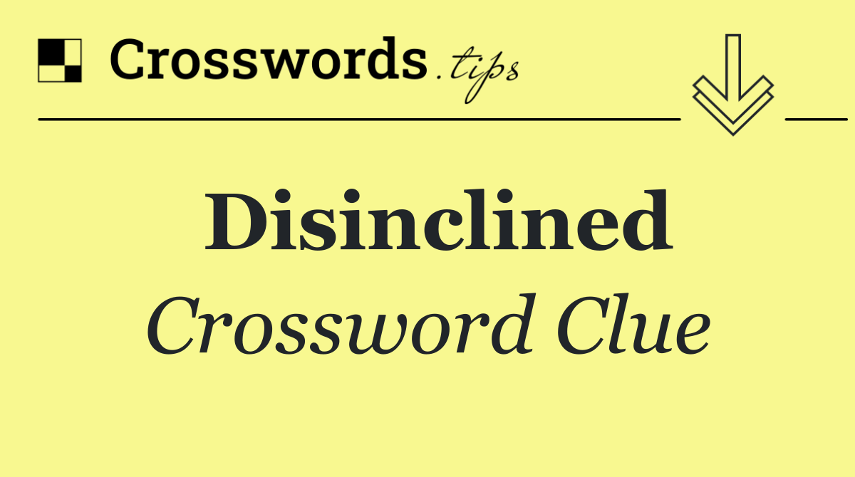 Disinclined