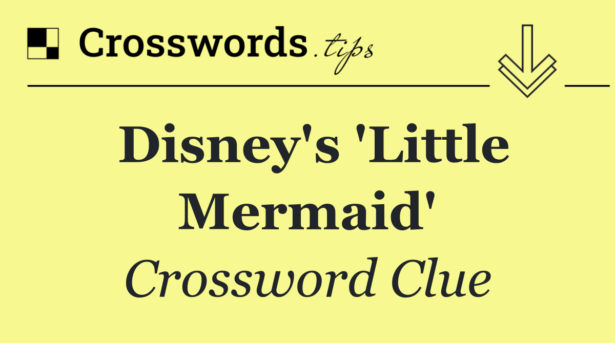 Disney's 'Little Mermaid'