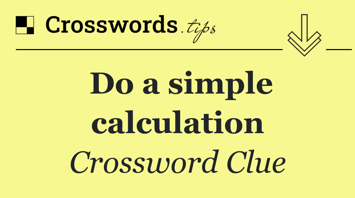 Do a simple calculation