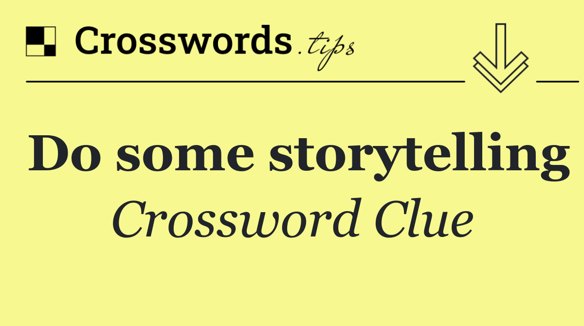 Do some storytelling