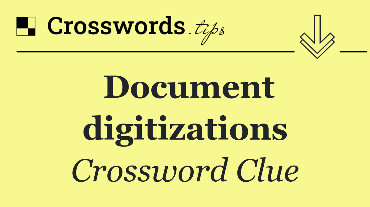 Document digitizations