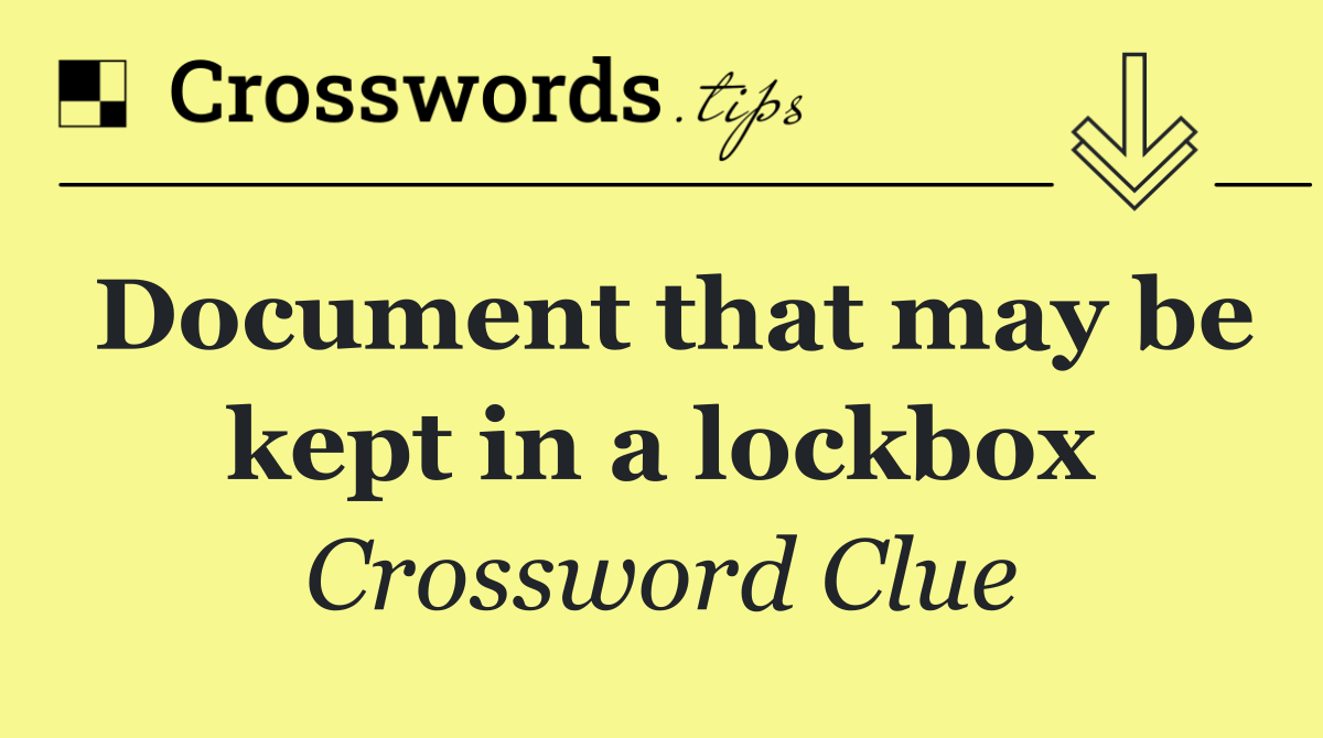Document that may be kept in a lockbox
