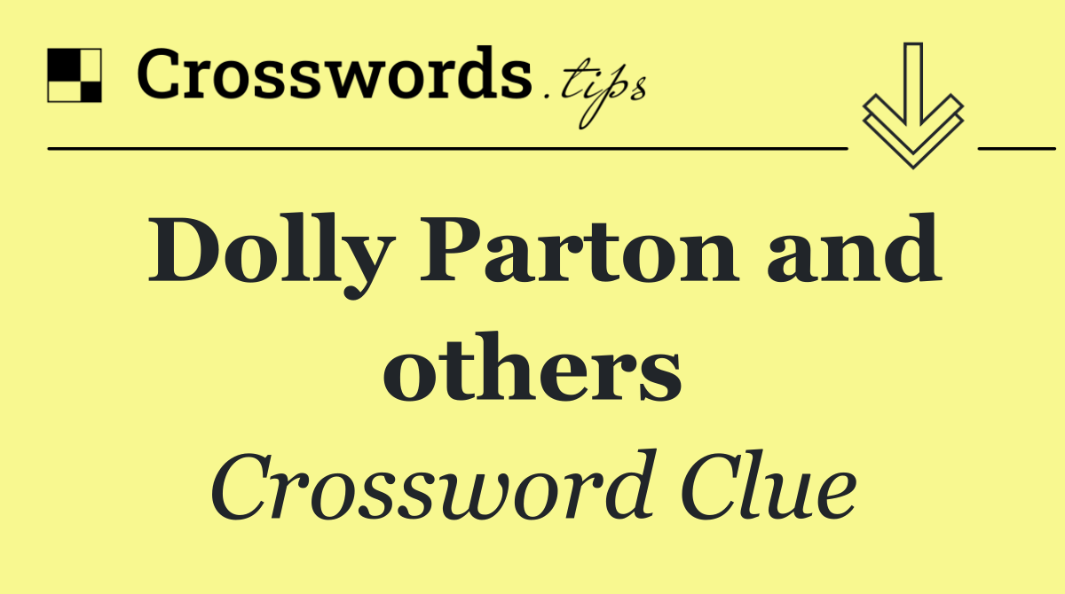 Dolly Parton and others