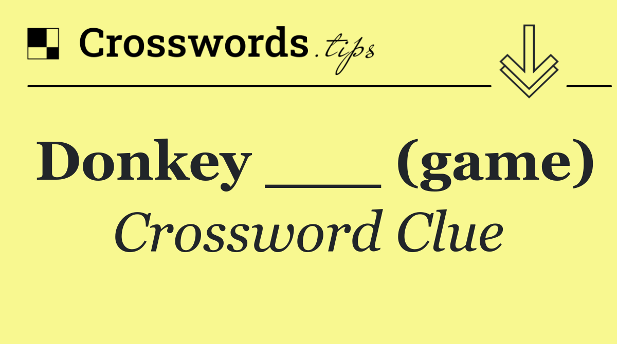 Donkey ___ (game)