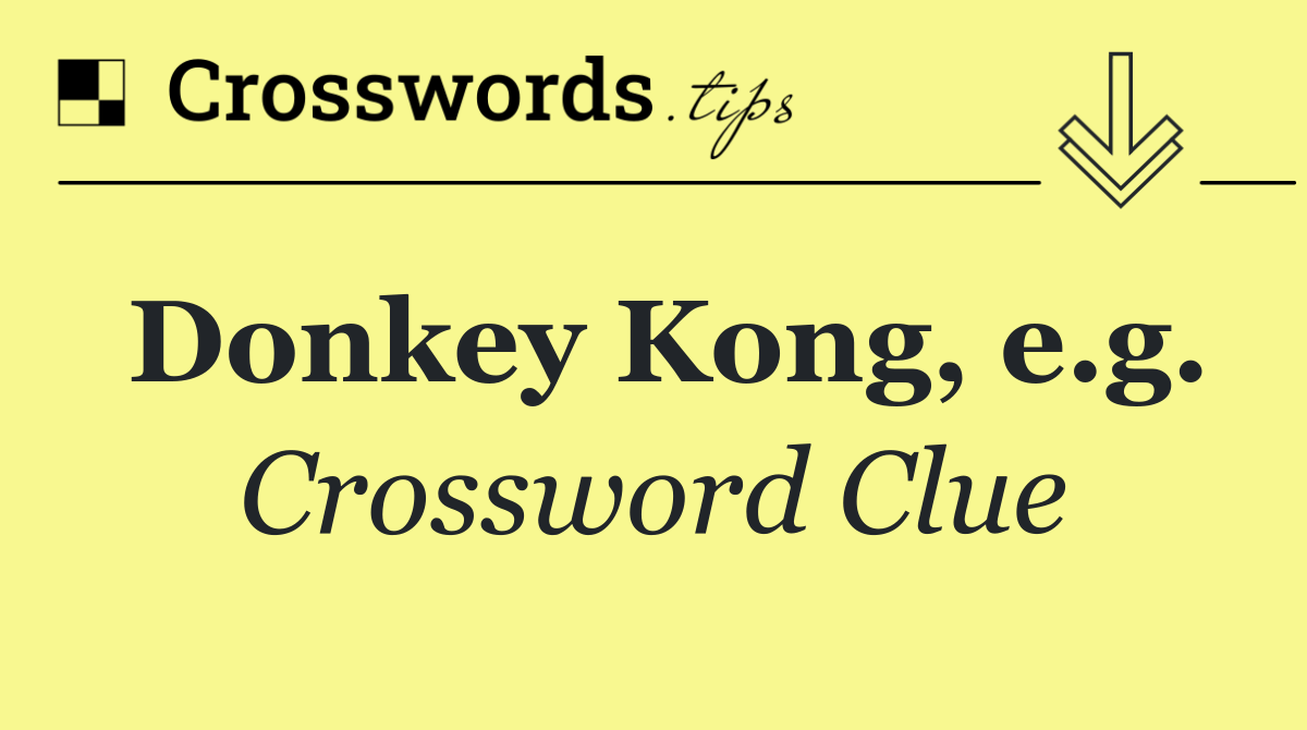 Donkey Kong, e.g.