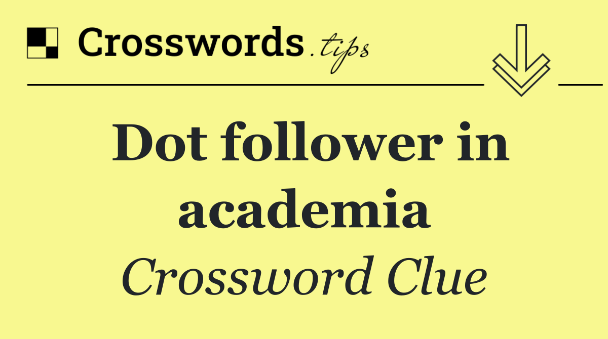 Dot follower in academia