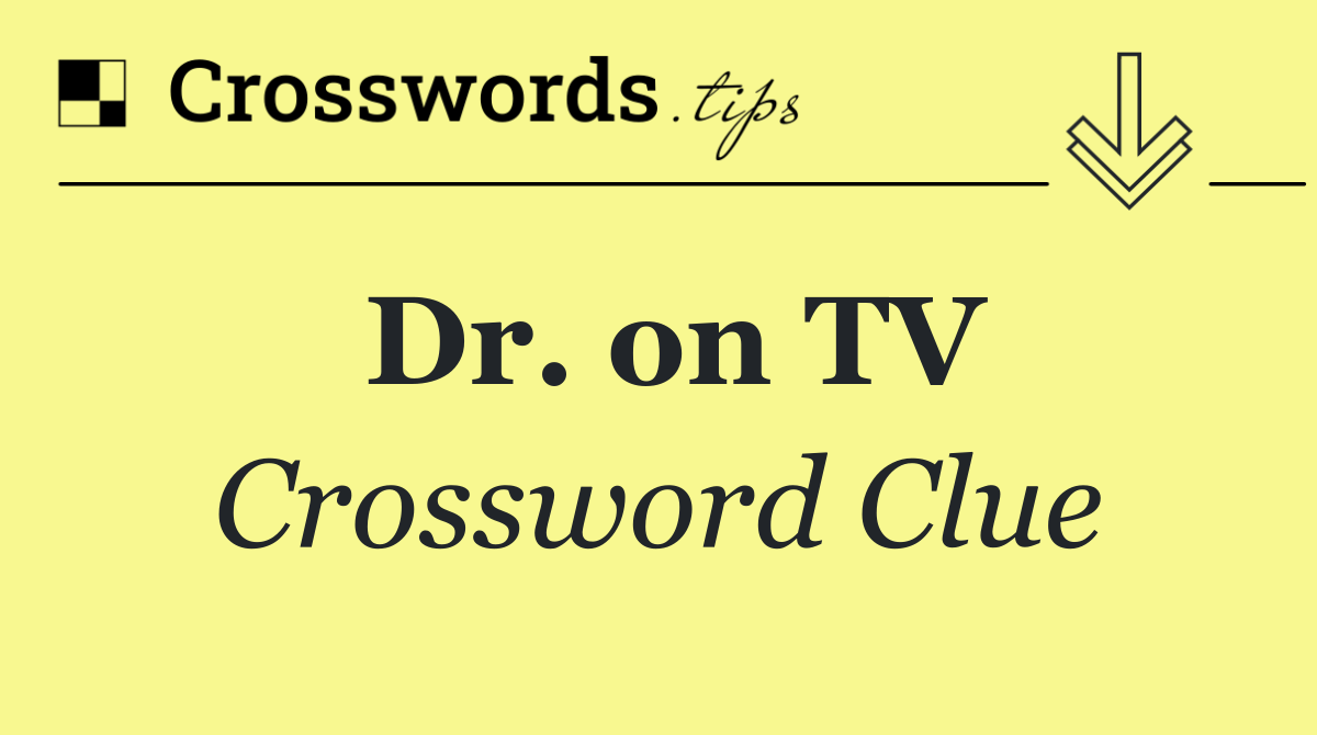 Dr. on TV