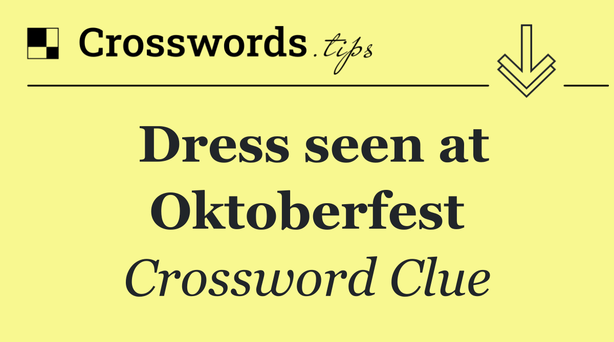 Dress seen at Oktoberfest