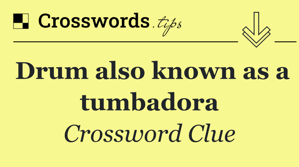 Drum also known as a tumbadora