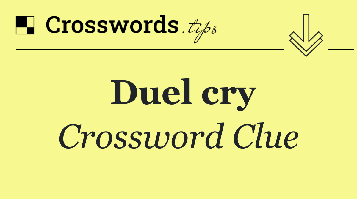 Duel cry