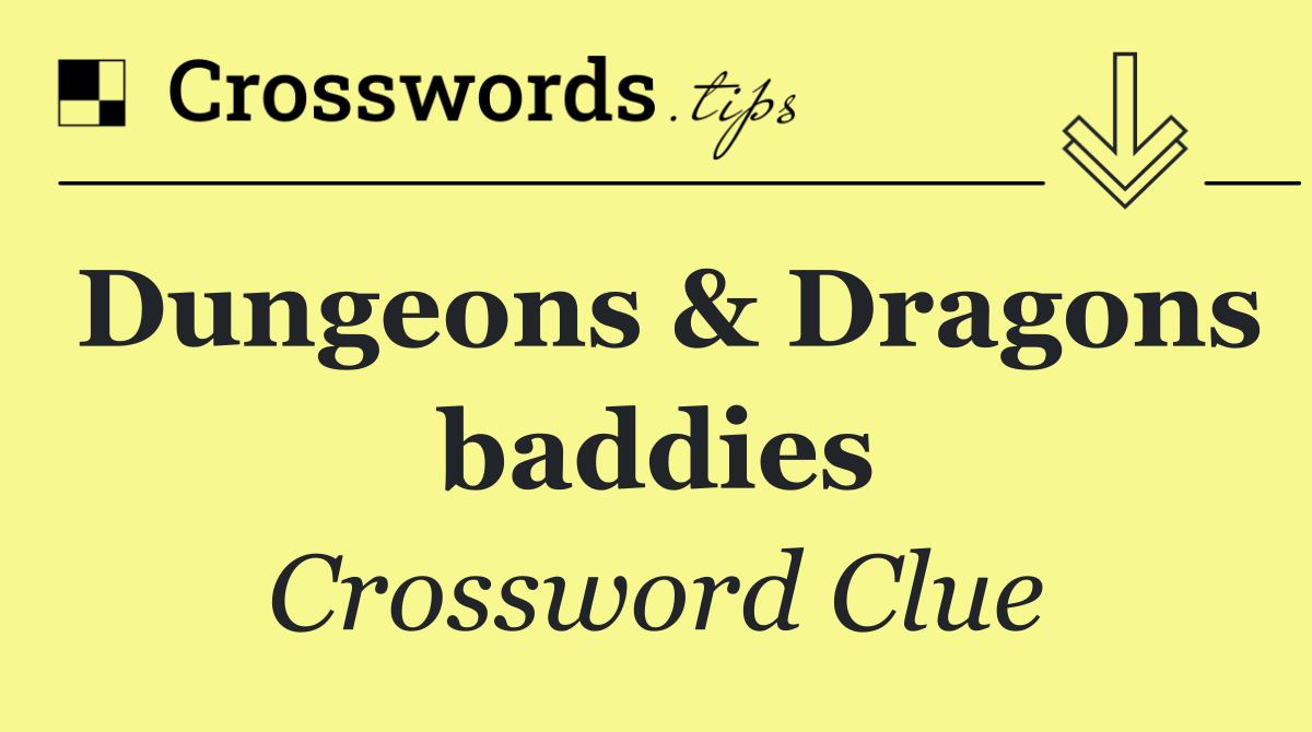 Dungeons & Dragons baddies