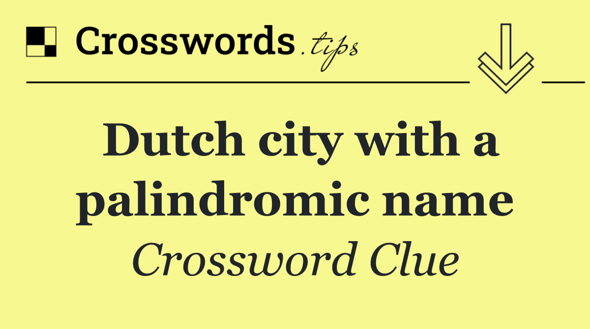 Dutch city with a palindromic name