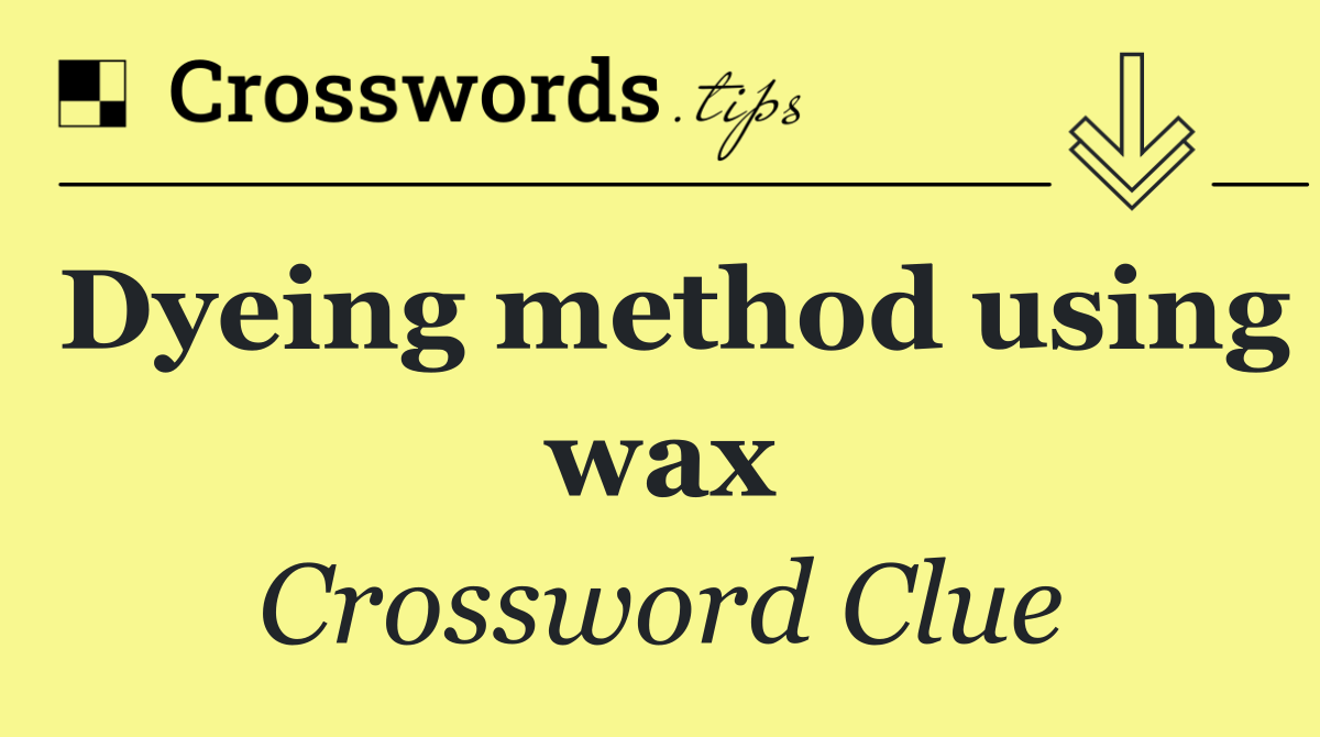 Dyeing method using wax