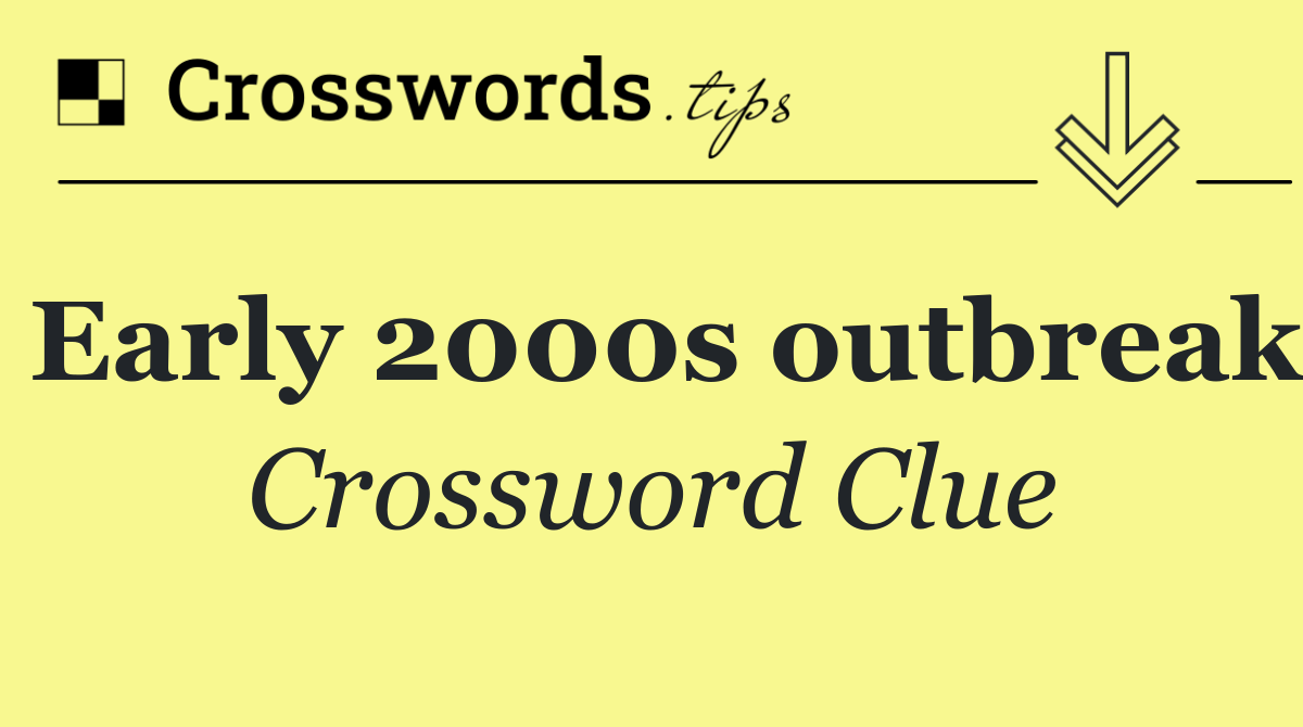 Early 2000s outbreak