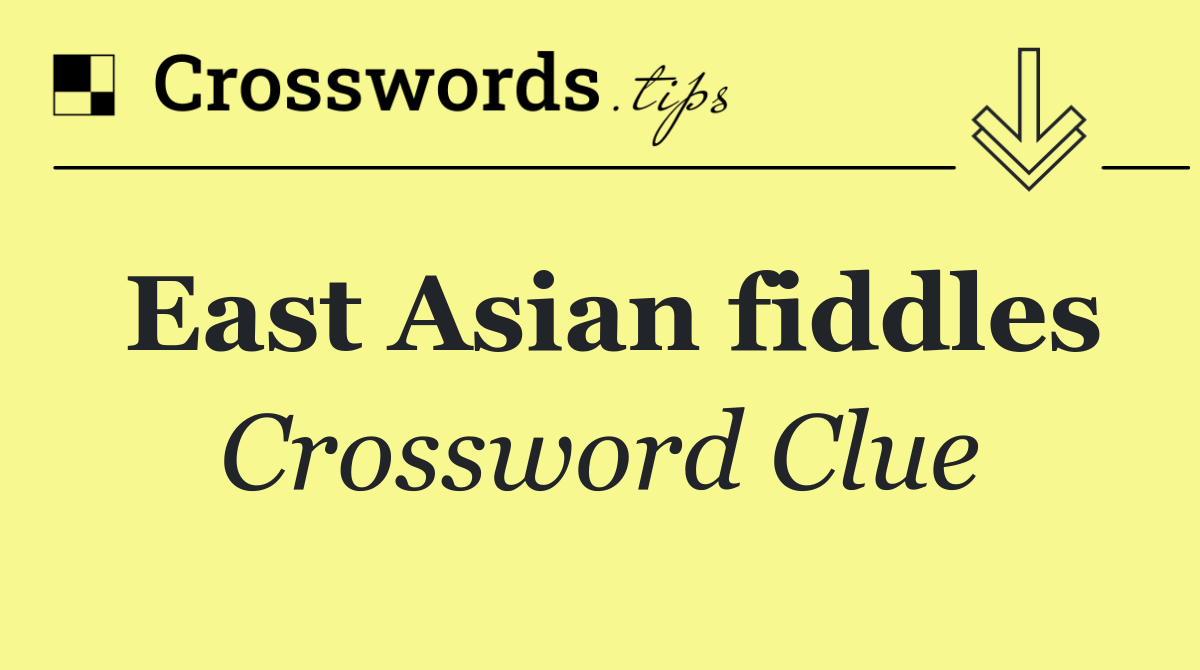 East Asian fiddles