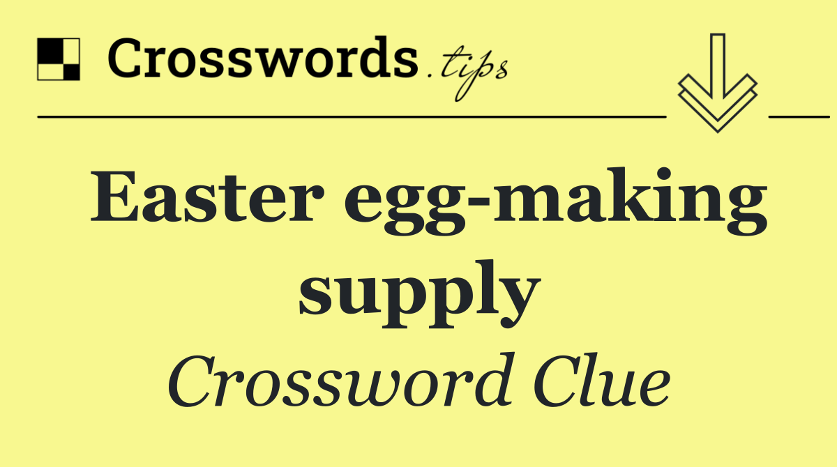 Easter egg making supply