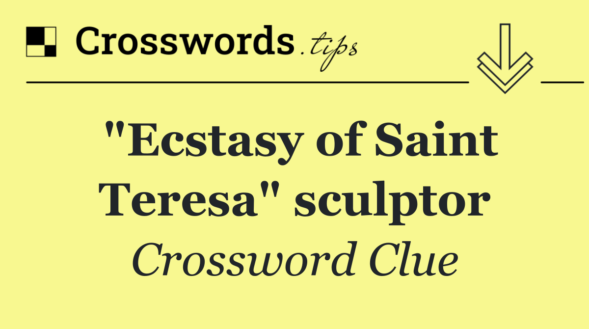 "Ecstasy of Saint Teresa" sculptor