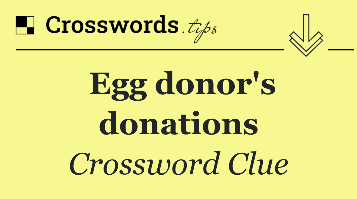 Egg donor's donations